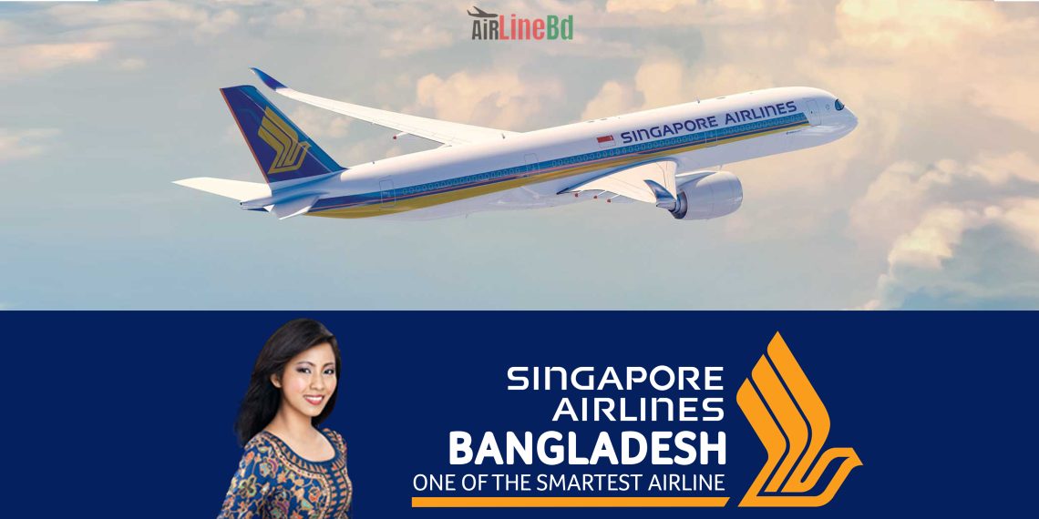 Singapore Airlines Bangladesh One Of The Smartest Airline 2021