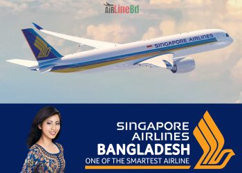 Singapore Airlines Bangladesh – One Of The Smartest Airline