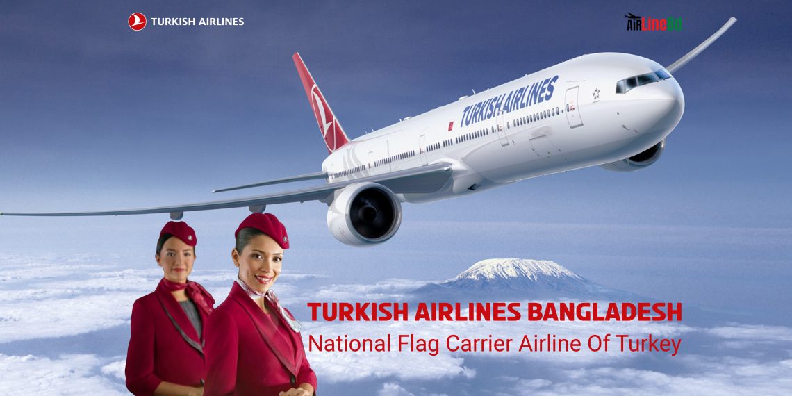 Turkish Airlines Bangladesh National Flag Carrier Airline Of Turkey