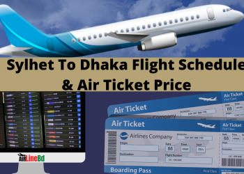 Sylhet To Dhaka Flight Schedule & Air Ticket Price