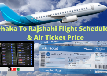 Dhaka To Rajshahi Flight Schedule & Air Ticket Price