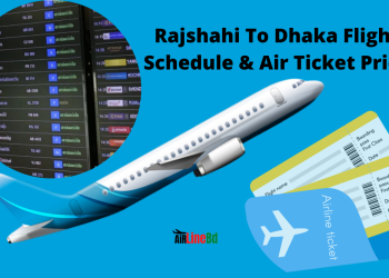 Rajshahi To Dhaka Flight Schedule & Air Ticket Price