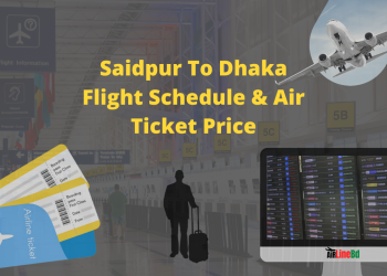 Saidpur To Dhaka Flight Schedule & Air Ticket Price