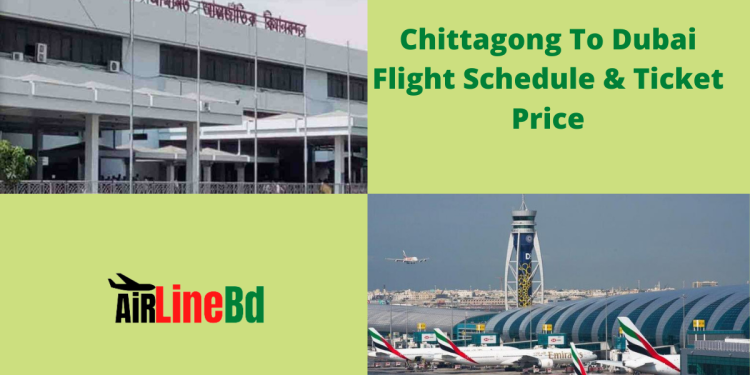 Chittagong To Dubai Flight Schedule