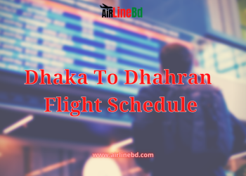 Dhaka To Dhahran Flight Schedule