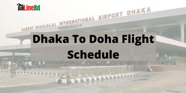 Dhaka To Doha Flight Schedule