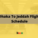 Dhaka To Jeddah Flight Schedule