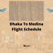 Dhaka To Medina Flight Schedule