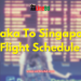 Dhaka To Singapore Flight Schedule