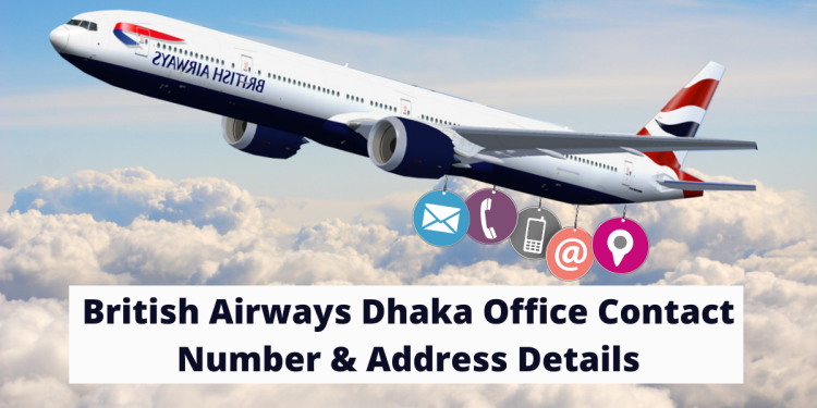 British Airways Dhaka Office Contact Number & Address Details