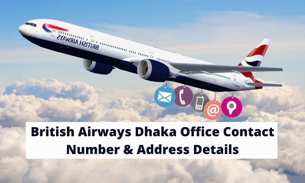 British Airways Dhaka Office Contact Number & Address Details - AirlineBD.com