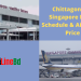 Chittagong To Singapore Flight Schedule & Air Ticket Price