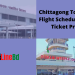 Chittagong To Sylhet Flight Schedule & Air Ticket Price