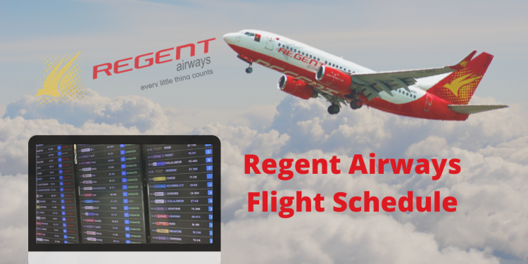 Regent Airways Flight Schedule 2022 - AirlineBD.com