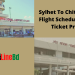 Sylhet To Chittagong Flight Schedule & Air Ticket Price