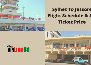 Sylhet To Jessore Flight Schedule & Air Ticket Price