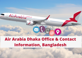 Air Arabia Dhaka Office & Contact Information, Bangladesh