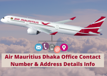 Air Mauritius Dhaka Office Contact Number & Address Details Info