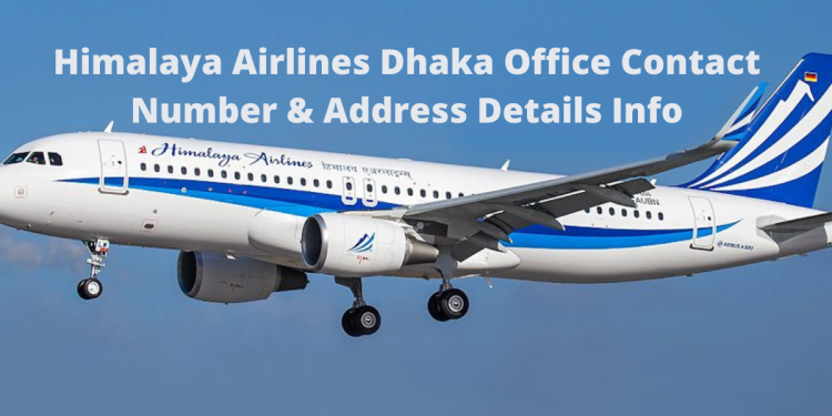 Himalaya Airlines Dhaka Office Contact Number & Address Details Info