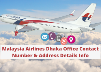 Malaysia Airlines Dhaka Office Contact Number & Address Details Info