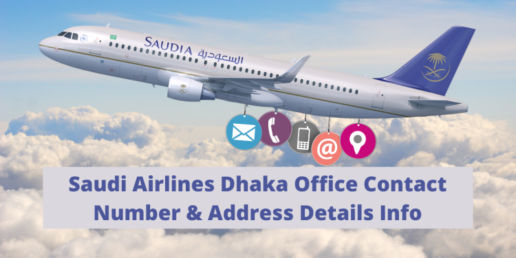 Saudi Airlines Dhaka Office Contact Number & Address Details Info