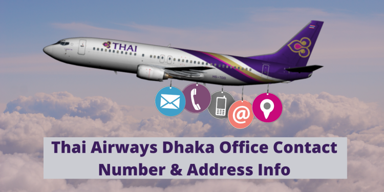 Thai Airways Dhaka Office Contact Number & Address Info