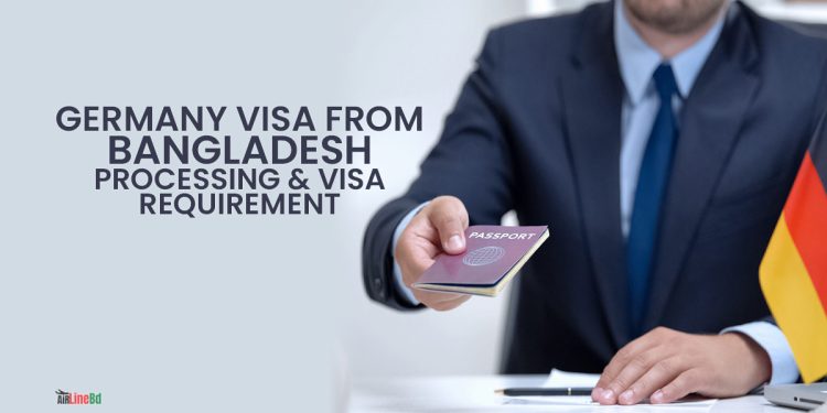 Germany Visa From Bangladesh Processing & Visa Requirement