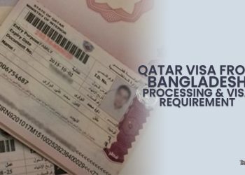 Qatar Visa From Bangladesh Requirements & Visa Processing