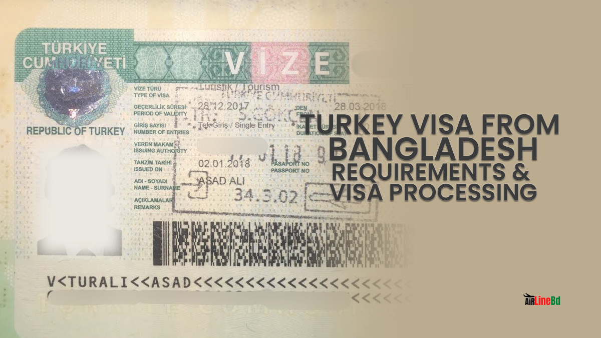 Turkey Visa From Bangladesh Processing & Visa Requirement 2024