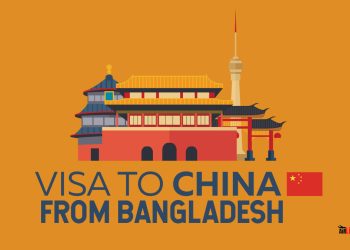 China Visa From Bangladesh Processing & Visa Requirement