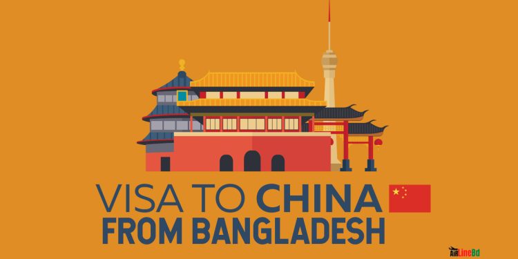 China Visa From Bangladesh Processing & Visa Requirement