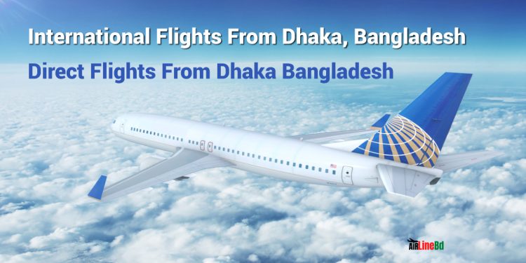 International Flights From Dhaka, Bangladesh