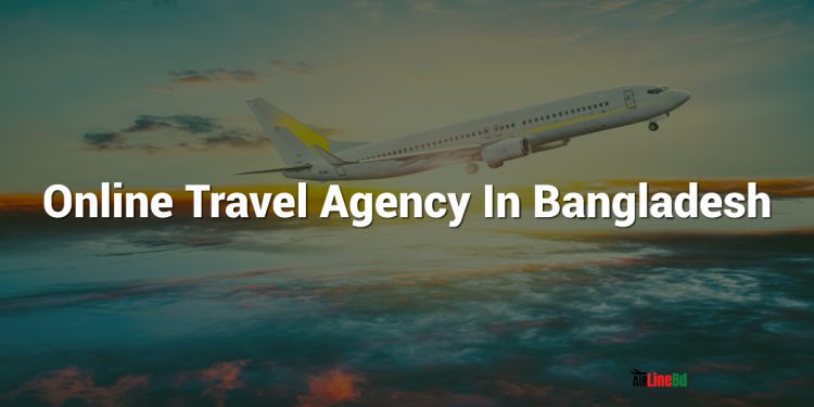 Online Travel Agency In Bangladesh