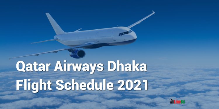 Qatar Airways Dhaka Flight Schedule