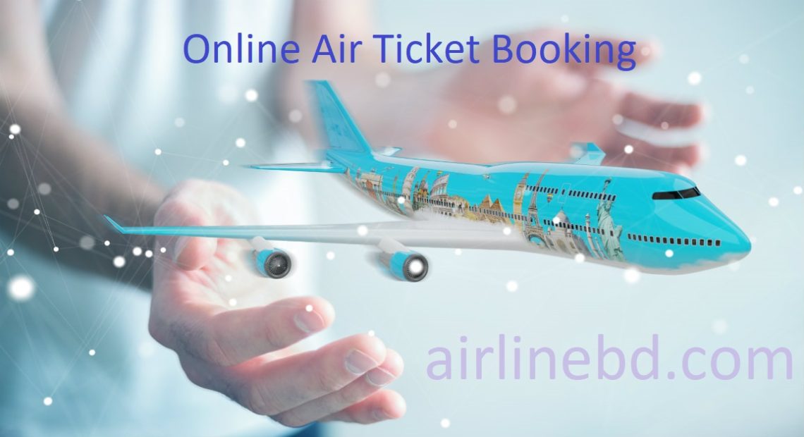Online Air Ticket In Bangladesh Online Air Ticket Booking 2024