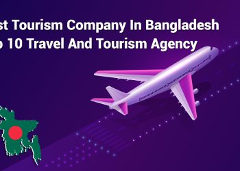 Best Tourism Company In Bangladesh